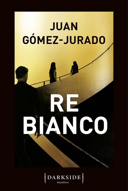 Re Bianco - Juan Gómez-Jurado - copertina