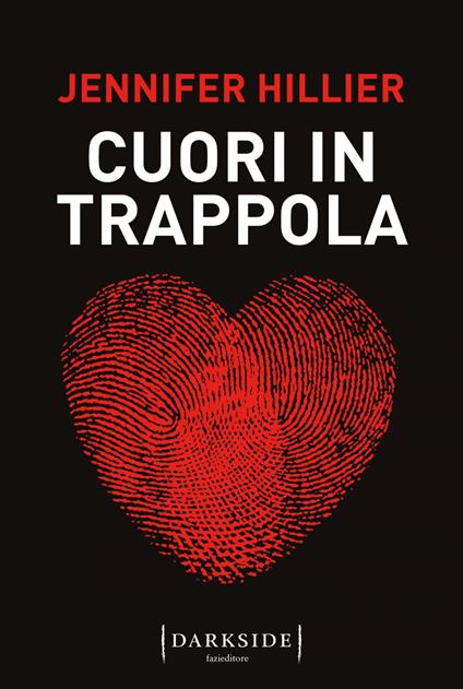Cuori in trappola - Jennifer Hillier,Giuseppe Marano - ebook