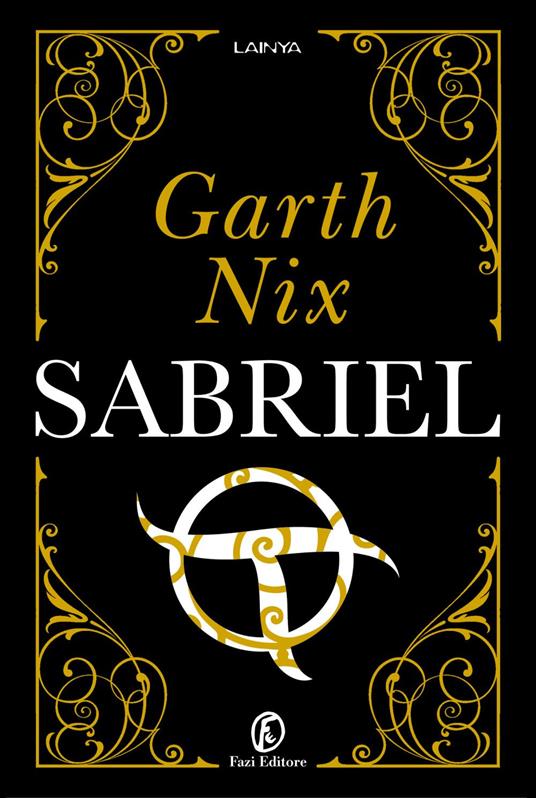 Sabriel - Garth Nix,Daniela De Lorenzo - ebook