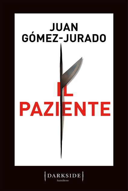 Il paziente - Juan Gómez-Jurado - copertina