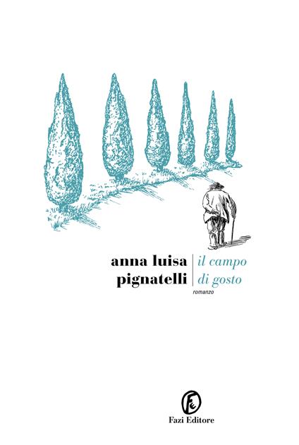 Il campo di Gosto - Anna Luisa Pignatelli - copertina