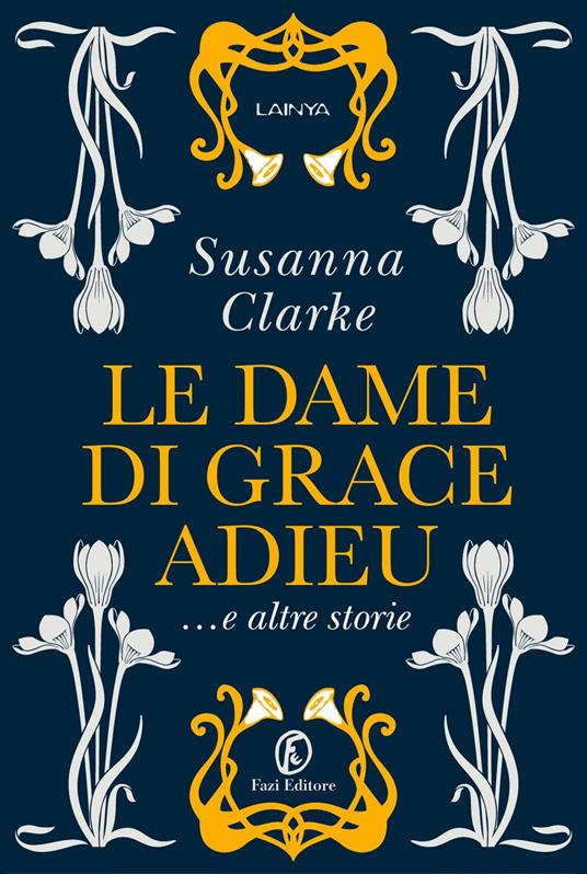 Le dame di Grace Adieu e altre storie - Susanna Clarke,Paola Merla - ebook