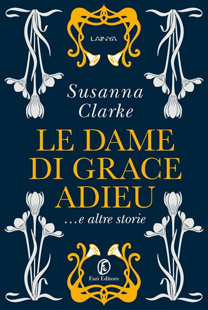 Le dame di Grace Adieu e altre storie - Susanna Clarke,Paola Merla - ebook