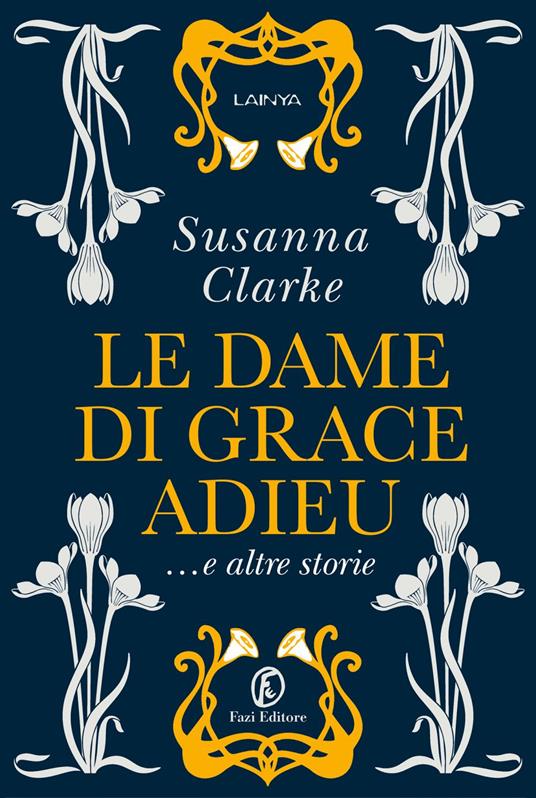 Le dame di Grace Adieu e altre storie - Susanna Clarke,Paola Merla - ebook