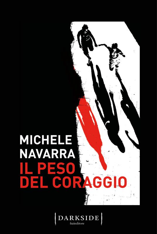 Il peso del coraggio - Michele Navarra - copertina