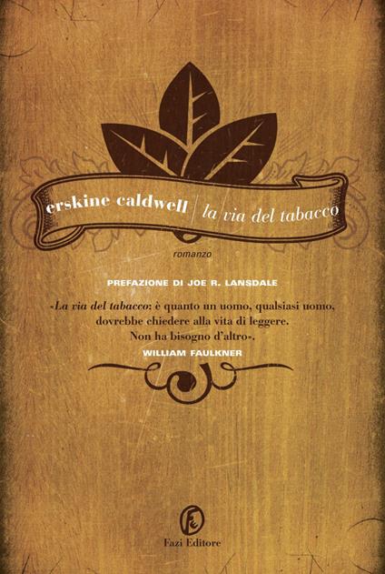 La via del tabacco - Erskine Caldwell,Luca Briasco - ebook