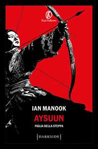 Libro Aysuun. Figlia della steppa Ian Manook