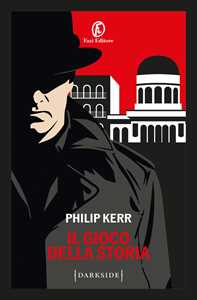 Libro Il gioco della storia Philip Kerr