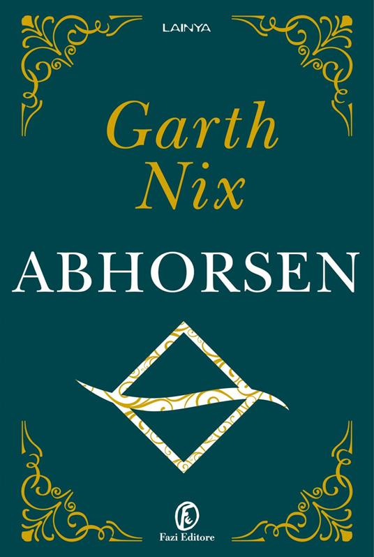 Abhorsen - Garth Nix,Daniela De Lorenzo - ebook