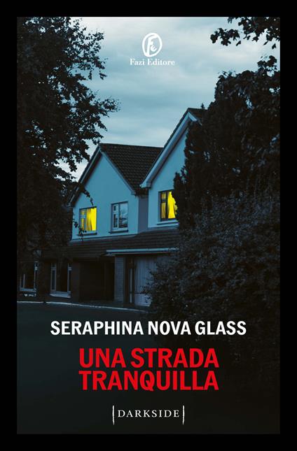 Una strada tranquilla - Seraphina Nova Glass - copertina