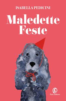 Maledette feste!