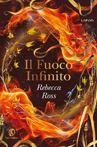 Libro Il fuoco infinito Rebecca Ross