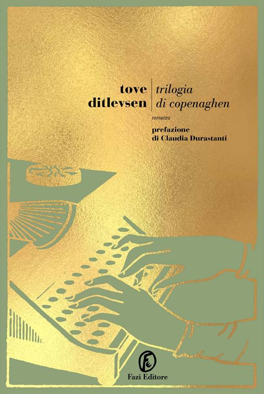 Trilogia di Copenaghen: Infanzia-Gioventù-Dipendenza - Tove Ditlevsen,Alessandro Storti - ebook