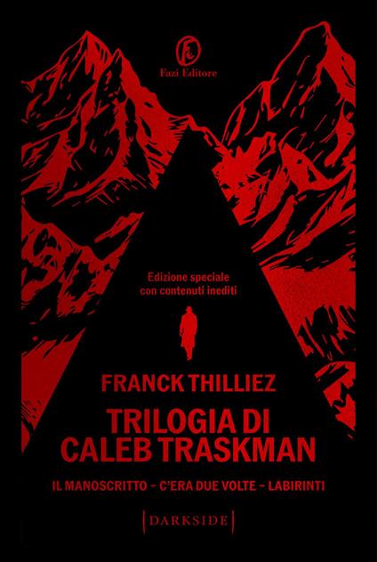 Trilogia di Caleb Traskman: Il manoscritto-C'era due volte-Labirinti - Franck Thilliez,Federica Angelini - ebook