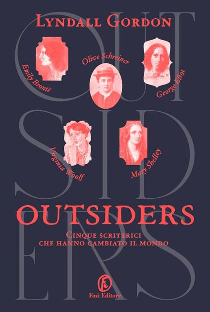 Outsiders. Cinque scrittrici che hanno cambiato il mondo - Lyndall Gordon,Sabina Terziani - ebook