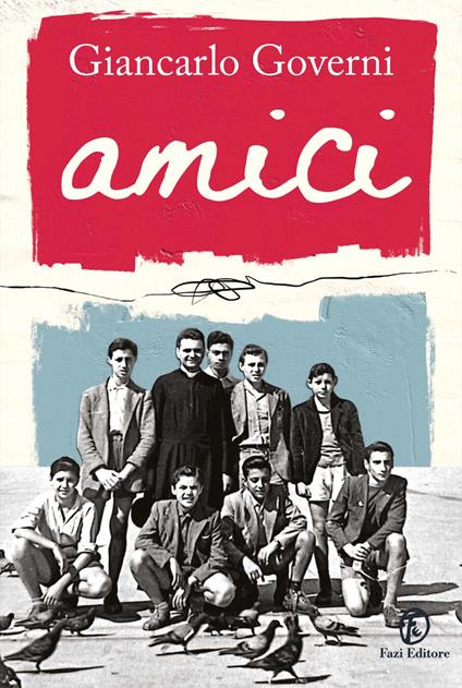 Amici - Giancarlo Governi - ebook