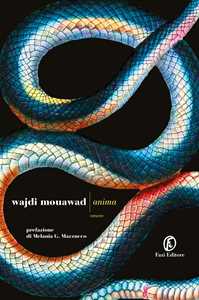 Libro Anima. Ediz. speciale decimo anniversario Wajdi Mouawad