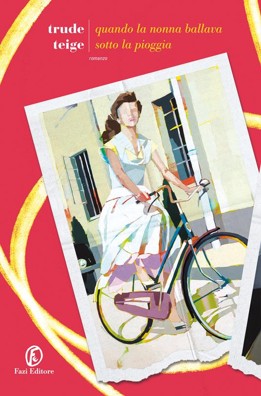 Quando la nonna ballava sotto la pioggia - Trude Teige - copertina