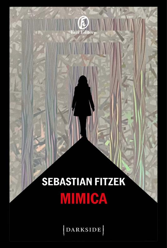 Mimica - Sebastian Fitzek,Elisa Ronchi - ebook