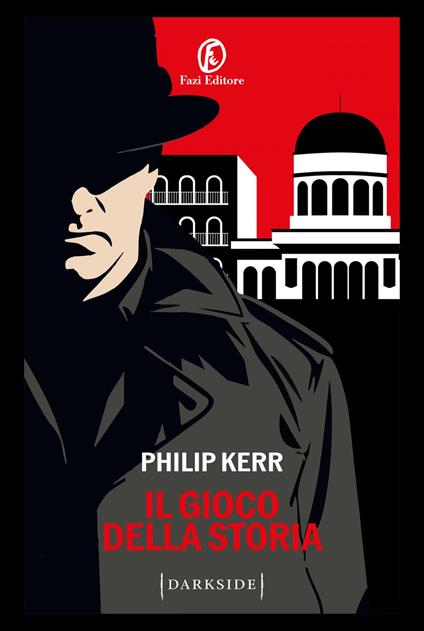 Il gioco della storia - Philip Kerr,Stefano Bortolussi - ebook