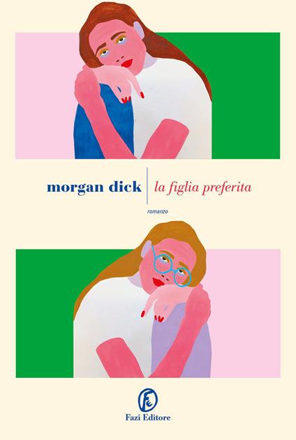 La figlia preferita - Morgan Dick,Silvia Castoldi - ebook