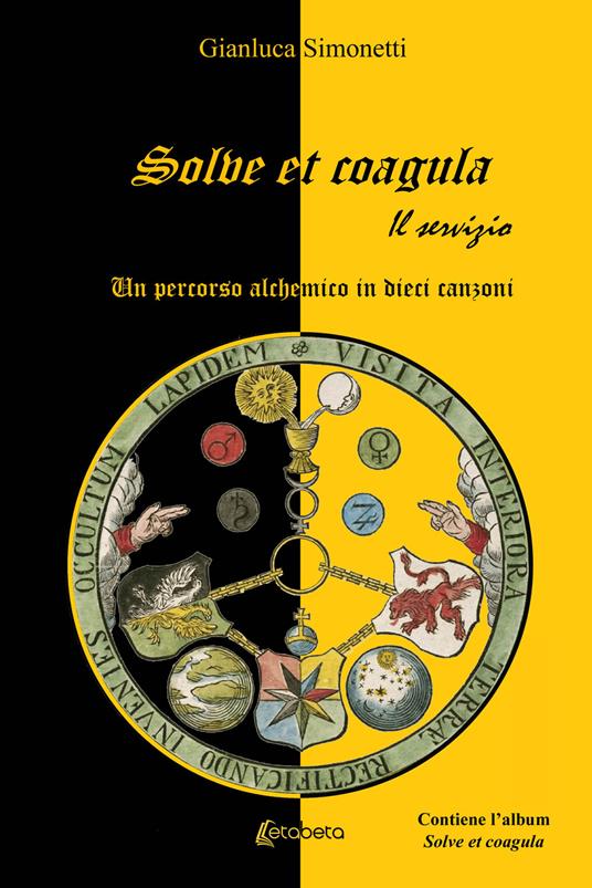 Solve et coagula. Un percorso alchemico in dieci canzoni - Gianluca Simonetti - copertina