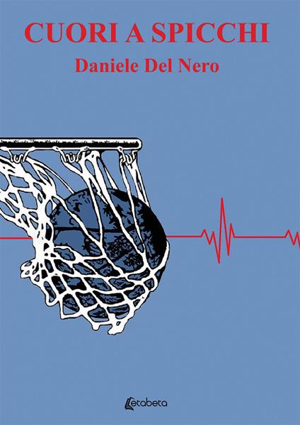 Cuori a spicchi - Daniele Del Nero - copertina
