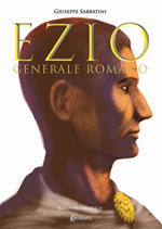 Ezio. Generale romano
