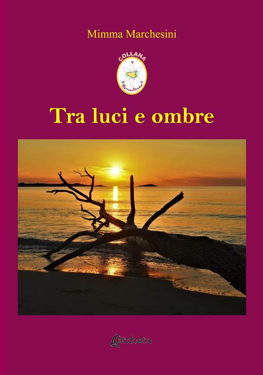 Tra luci e ombre - Mimma Marchesini - copertina