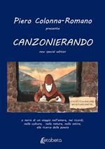Canzonierando. Un viaggio nell'amore, nei ricordi, nella cultura, nella natura, nella satira, alla ricerca della poesia. Ediz. speciale