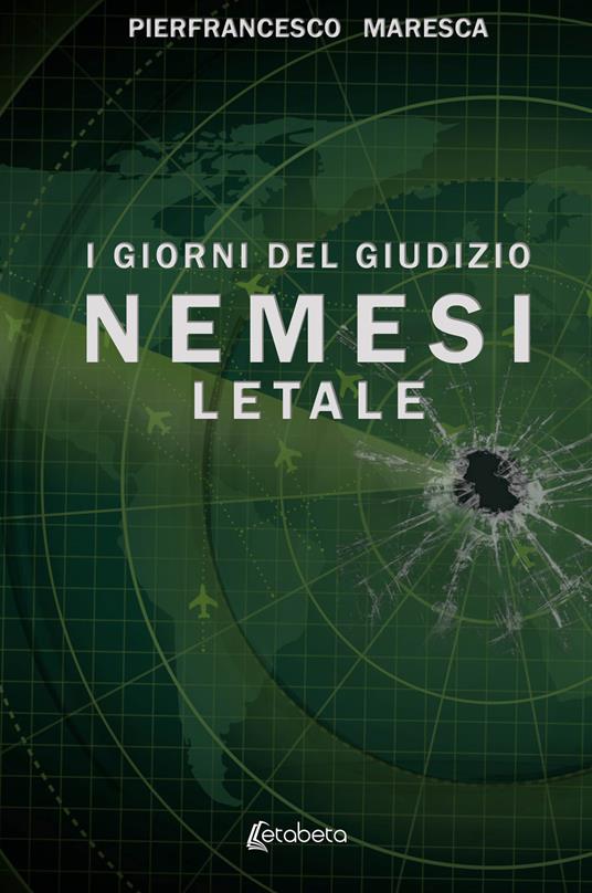 Nemesi letale. I giorni del giudizio - Pierfrancesco Maresca - copertina