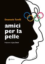 Amici per la pelle