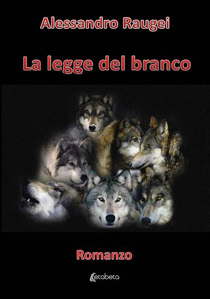 La legge del branco - Alessandro Raugei - copertina