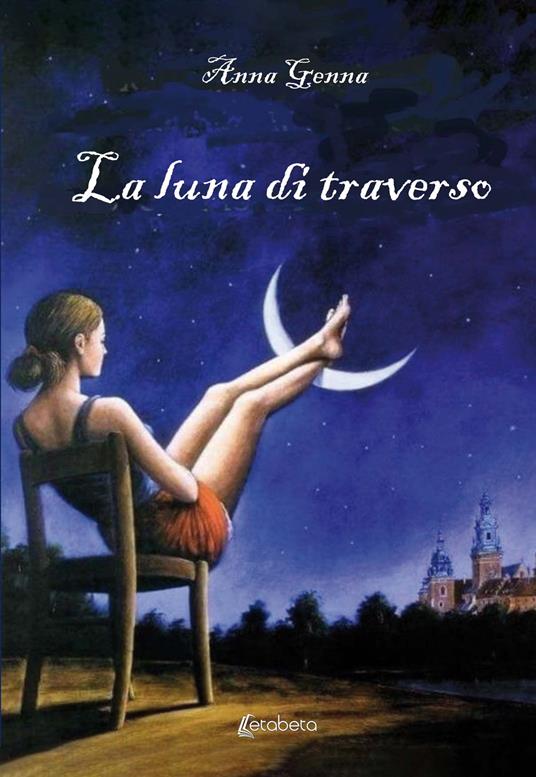 La luna di traverso - Anna Genna - copertina