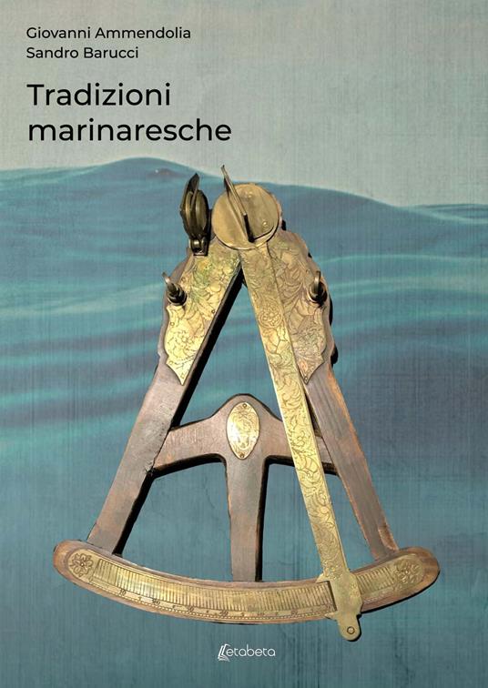 Tradizioni marinaresche - Giovanni Ammendolia,Sandro Barucci - copertina