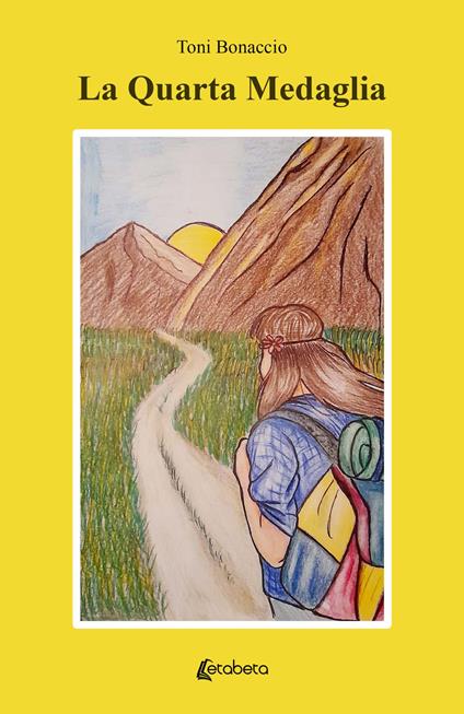 La quarta medaglia - Toni Bonaccio - copertina