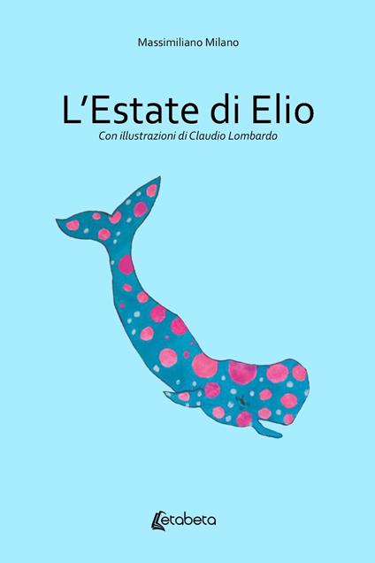 L' estate di Elio - Massimiliano Milano - copertina