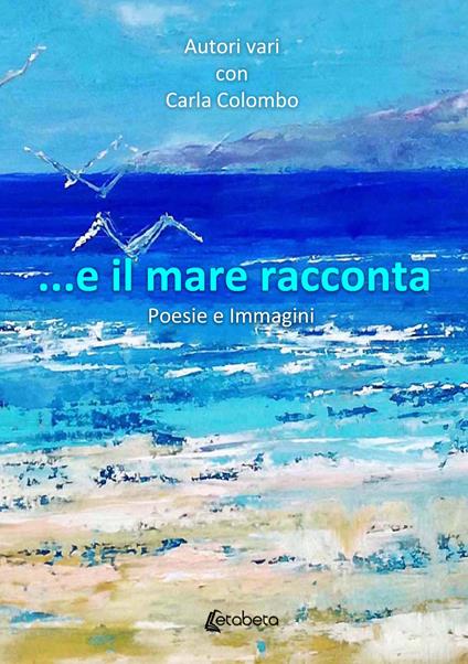 ...E il mare racconta - Carla Colombo - copertina