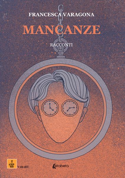 Mancanze - Francesca Varagona - copertina