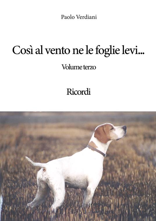Così al vento ne le foglie levi... Ricordi - Paolo Verdiani - copertina