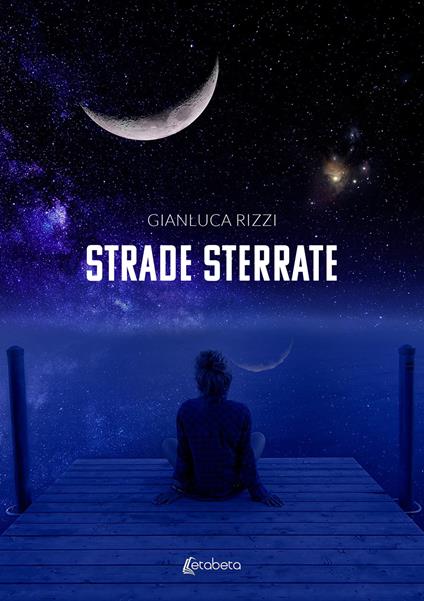 Strade sterrate - Gianluca Rizzi - copertina