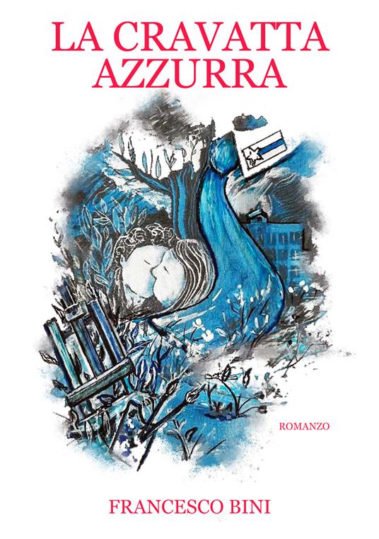 La cravatta azzurra - Francesco Bini - copertina