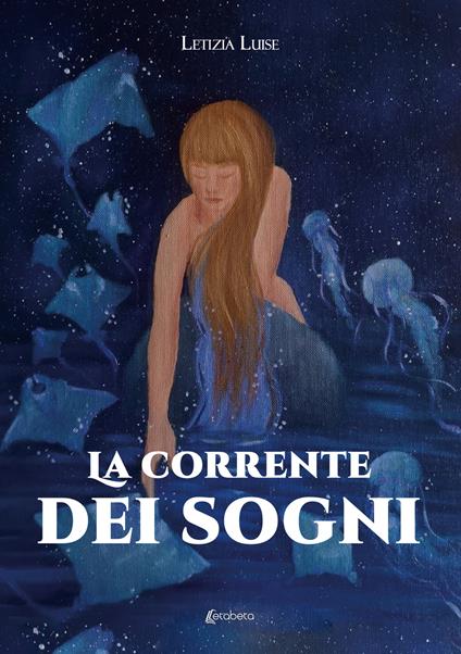 La corrente dei sogni - Letizia Luise - copertina