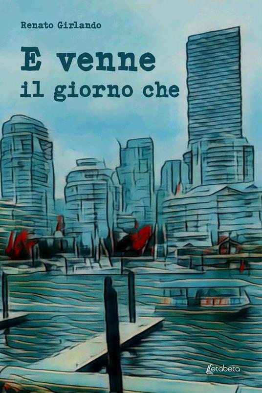 E venne il giorno che - Renato Girlando - copertina