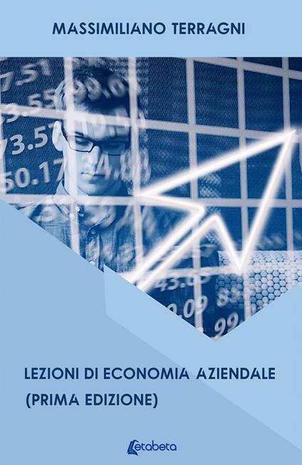Lezioni di economia aziendale - Massimiliano Terragni - copertina
