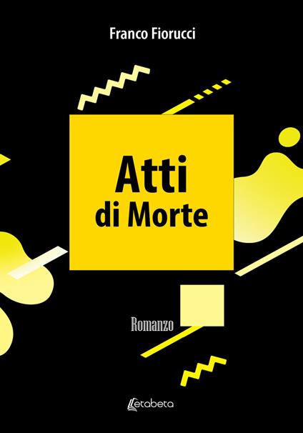 Atti di morte - Franco Fiorucci - copertina