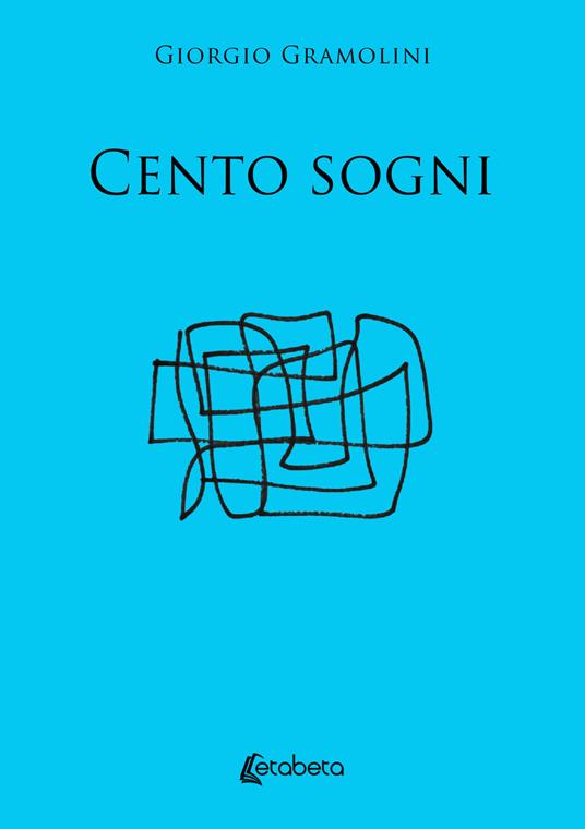 Cento sogni - Giorgio Gramolini - copertina