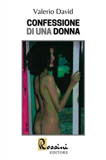 Confessione di una donna - David Valerio - copertina