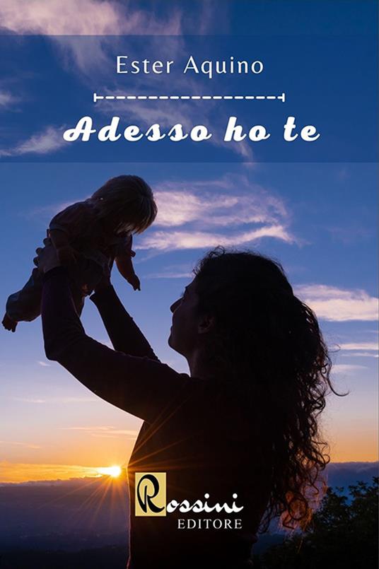 Adesso ho te - Ester Aquino - copertina