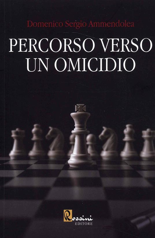 Percorso verso un omicidio - Domenico Sergio Ammendolea - copertina